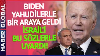 Yahudilerle Bir Araya Gelen Biden Netanyahu'yu Bu Sözlerle Uyardı! İran'a Ateş Püskürdü