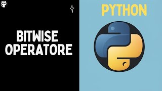Bitwise operators | Lecture 7 | python tutorial