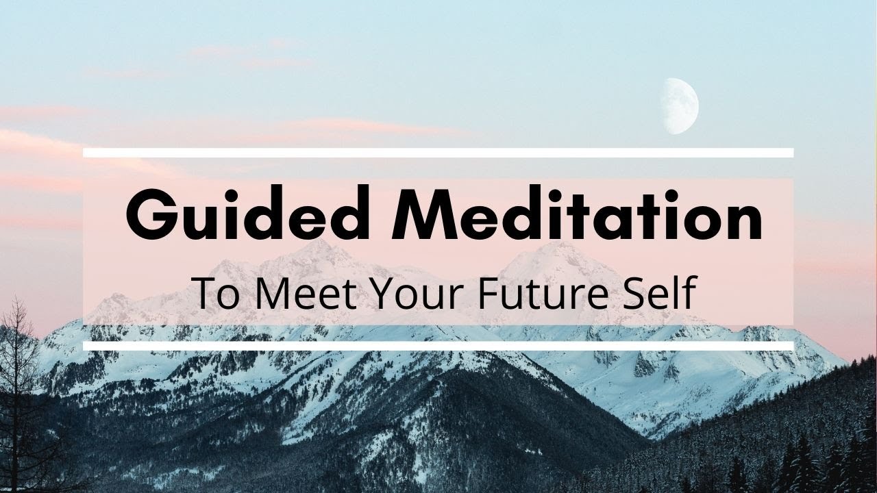 10 Min Guided Meditation For The Future - YouTube