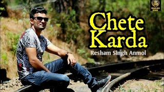 Chete Karda || Resham Singh Anmol || Desi Crew || Punjab Music Records || Att Karti Jassi Gill