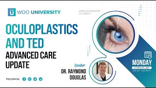 Oculoplastics and TED: Advanced Care Update