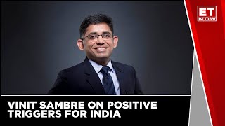 Commodity Cool off, Monsoon Pick Up, Positive Triggers For India | Vinit Sambre, DSP Mutual Fund