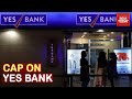 RBI Sets Rs 50,000 Withdrawal Limit On Yes Bank Account