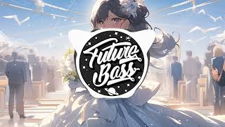 Fairist - Wedding March Rave [Future Bass Release]