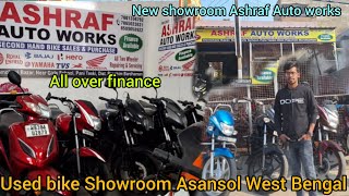 Second hand bike showroom Asansol West Bengal [New shop ]Ashraf Auto works number 3 showroom