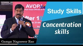 Study skills || After 10th || Concentration skills || Gampa Nageshwer Rao