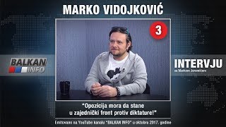 INTERVJU: Marko Vidojković - Opozicija mora da stane u zajednički front protiv diktature (4.10.2017)