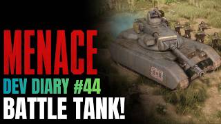 BATTLE TANK! | Dev Diary #44 | MENACE