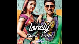 Lonely- O Bawariya (SLOWED-REVERB) | Khiladi 786 | Instagram Remix | DJ Melody | Melody Creations
