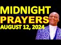 AUGUST 12, 2024 DR OLUKOYA MIDNIGHT PRAYERS DELIVERANCE PRAYER FOR GOD DIVINE INTERVENTION