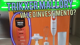 MIXER MALLORY 3 EM 1- Vale o investimento?