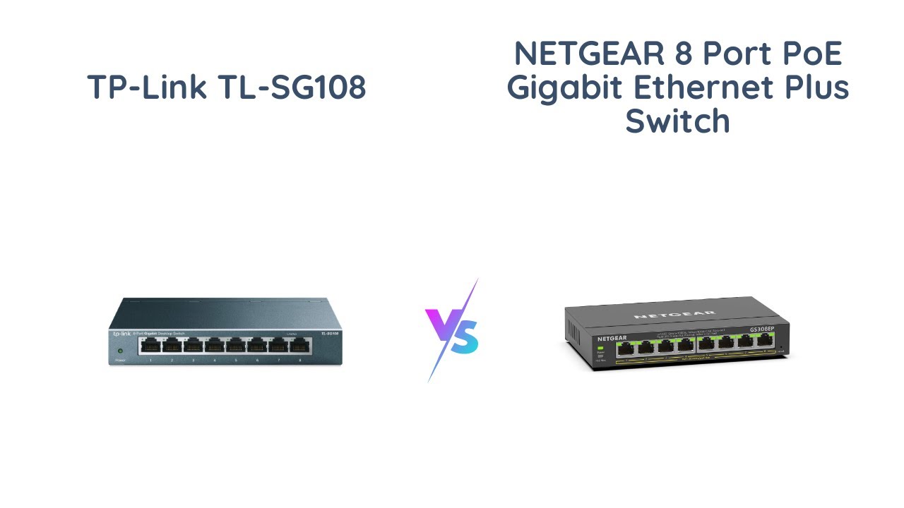 TP-Link Vs Netgear: 8-port Gigabit Ethernet Switch Comparison - YouTube