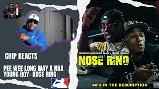 Chip reacts to Peewee Longway, YoungBoy Never Broke Again - Nose Ring