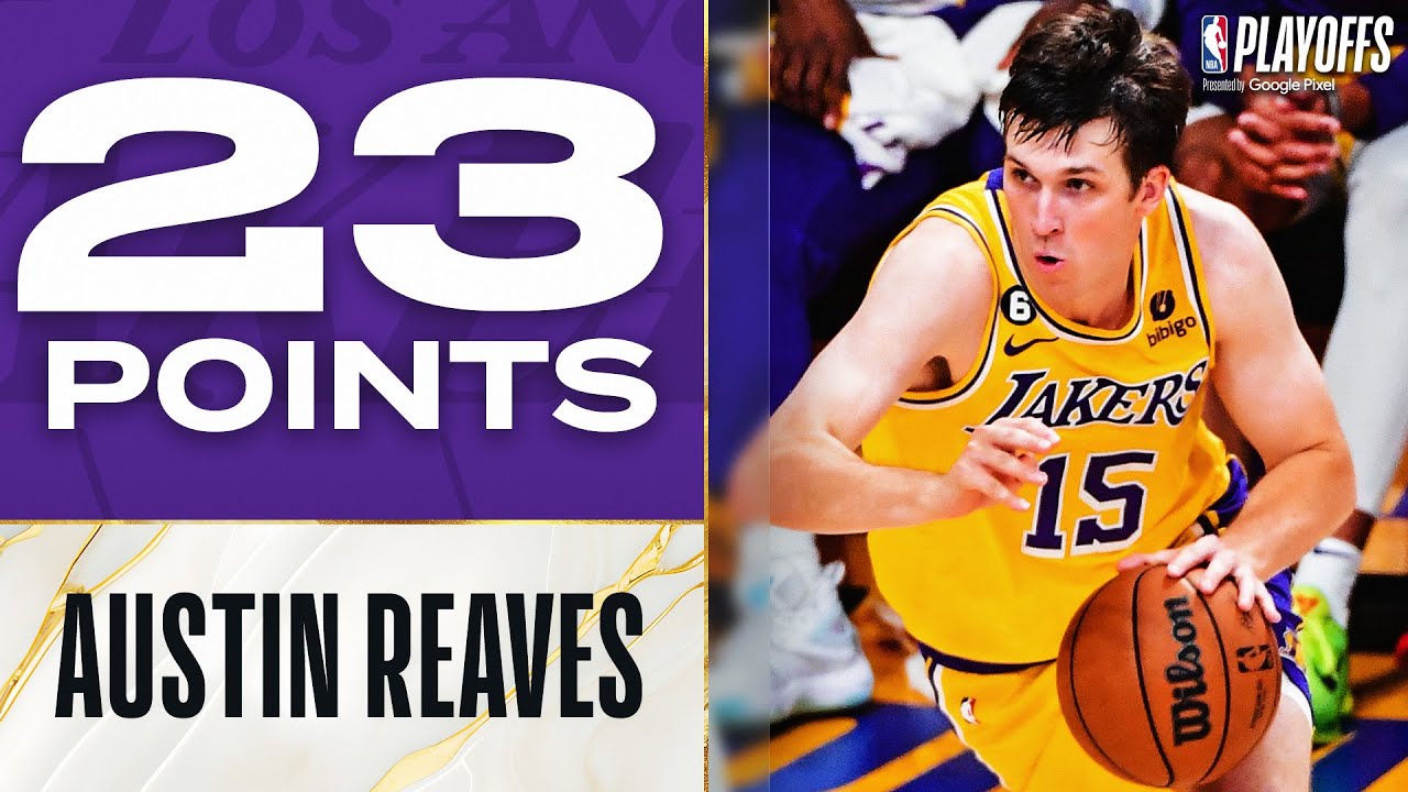 Austin Reaves Drops 23 Points In Lakers Game 6 W! | May 12, 2023 - Win ...