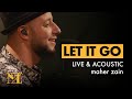 Maher Zain - Let It Go | The Best of Maher Zain Live & Acoustic