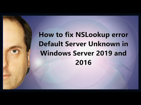 How to Fix NSLookup Unknown Default Server Error in Windows Server 2022, 2019 and 2016