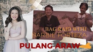 Pulang Araw: Bag Raid with Barbie Forteza | Online Exclusive