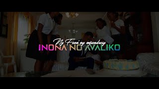 NY FEON'NY MPANDRESY - INONA NO AVALIKO (Clip Officiel 2K23)