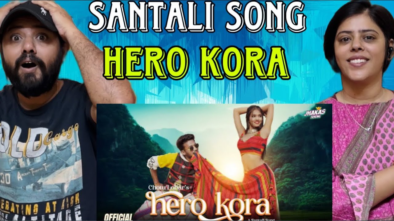 Hero Kora New Santali Song Reaction | Romeo Baskey & Masoom Singh ...