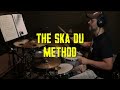 THE SKA DU METHOD! NEW LESSON SERIES FOR YOUR DRUMMING!