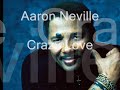 aaron neville crazy love