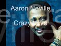 Aaron Neville Crazy Love