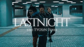 stei x TYOSiN x Tohji - lastnight