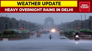 Delhi AQI Improves From 'Poor' To 'Moderate';  Heavy Rains Lash National Capital | Weather Update