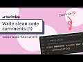 Write Clean Code Comments #1 | Clean Code Tutorial