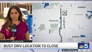 Busy Orland Park DMV location to close, Illinois Secretary of State says