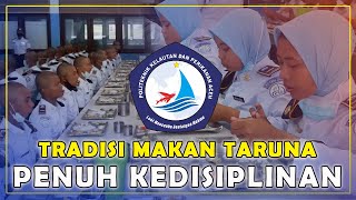 Tradisi Makan Taruna Politeknik KP Aceh Penuh Kedisiplinan