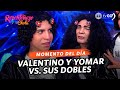 El Reventonazo de la Chola: Valentino and Yomar faced their doppelgangers of terror (TODAY)