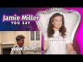 Vocal Coach Reacts to Jamie Miller - You Say Cover