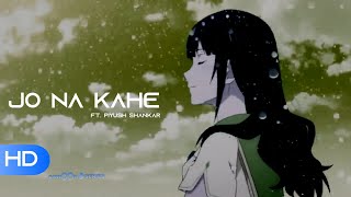 JO NA KAHE  - SONG | FT . PIYUSH SHANKAR | ANIMATED MUSIC VIDEO