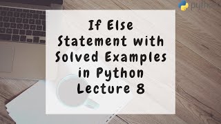 If Else Statement with Solved Examples in Python Programming in Urdu Hindi