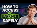 How to Access the Dark Web Safely in 2026: An Easy Guide