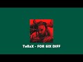 TellaX - FOR 6IX DIFF