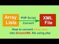 How to convert array data into Simple XML file using PHP