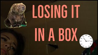 LOSING IT IN A BOX - OVER NIGHT CHALLENGE