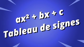 Tableau de signe d'un polynôme du second degré - exercice corrigé - Partie 2