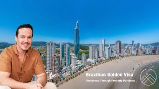 Brazilian Golden Visa - Residency Through Property Purchase