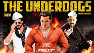 The Underdogs Official Movie Story | Salman Khan, Shahrukh Khan, Amir Khan | Bollywood Khan Ranks