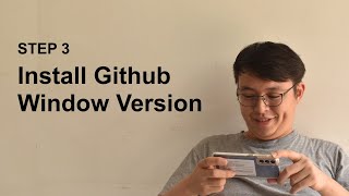 Step 3 - Install Git Window Version