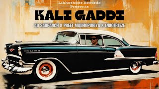 Kalli Gaddi- AD Sarpanch | Preet Madhopuria | Enxofreeze | #newpunjabisongs #punjabisong  #hiphop