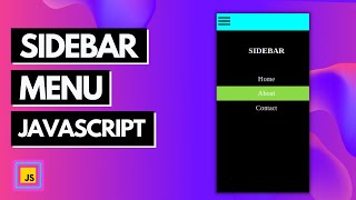BUILD A SIDEBAR MENU USING JAVASCRIPT, HTML, CSS