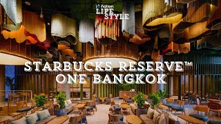 Starbucks Reserve™  One Bangkok