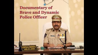 Documentary of Dr. Murali Krishna Gosala 2020|Dynamic Police Officer| Directed By Sudarshan kc Reddy