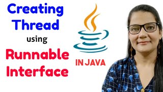 CREATING THREAD USING RUNNABLE INTERFACE |RUNNABLE INTERFACE IN JAVA|Lec-30