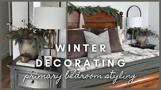 Winter Decorating | primary bedroom styling