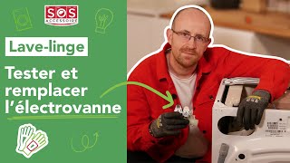 🔧 Comment tester et remplacer l'électrovanne de ma machine à laver ?